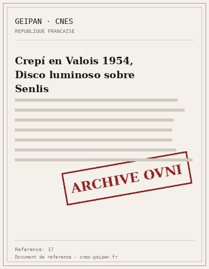 Crepí en Valois 1954, Disco luminoso sobre Senlis