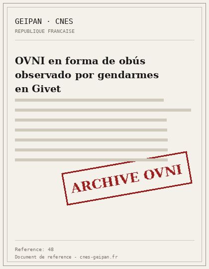 OVNI en forma de obús observado por gendarmes en Givet