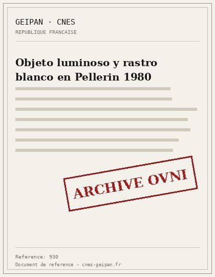 Objeto luminoso y rastro blanco en Pellerin 1980