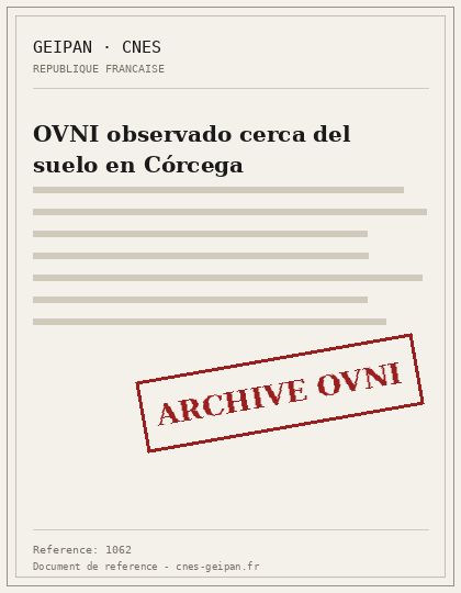 OVNI observado cerca del suelo en Córcega