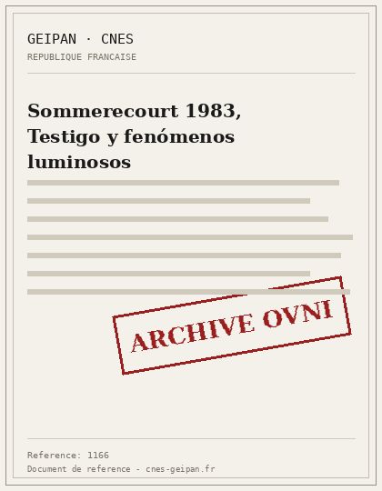 Sommerecourt 1983, Testigo y fenómenos luminosos