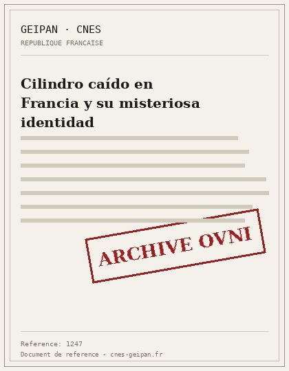 Cilindro caído en Francia y su misteriosa identidad