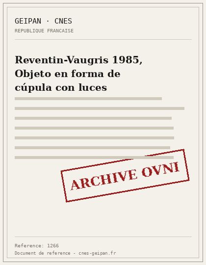 Reventin-Vaugris 1985, Objeto en forma de cúpula con luces