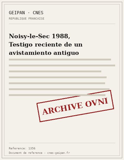 Noisy-le-Sec 1988, Testigo reciente de un avistamiento antiguo
