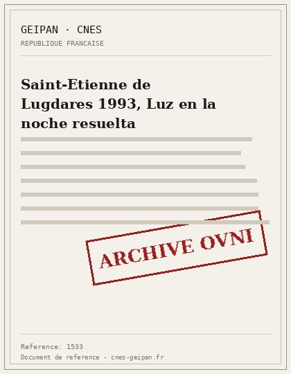 Saint-Etienne de Lugdares 1993, Luz en la noche resuelta
