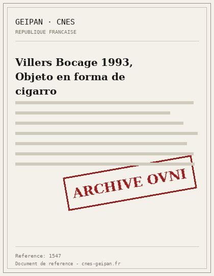 Villers Bocage 1993, Objeto en forma de cigarro