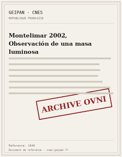 Montelimar 2002, Observación de una masa luminosa