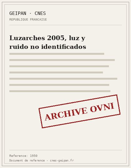 Luzarches 2005, luz y ruido no identificados