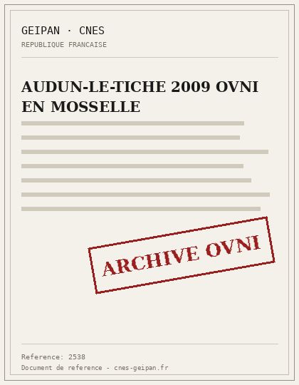 AUDUN-LE-TICHE 2009 OVNI EN MOSSELLE