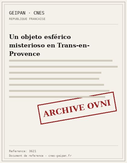 Un objeto esférico misterioso en Trans-en-Provence