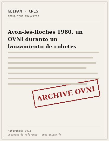 Avon-les-Roches 1980, un OVNI durante un lanzamiento de cohetes